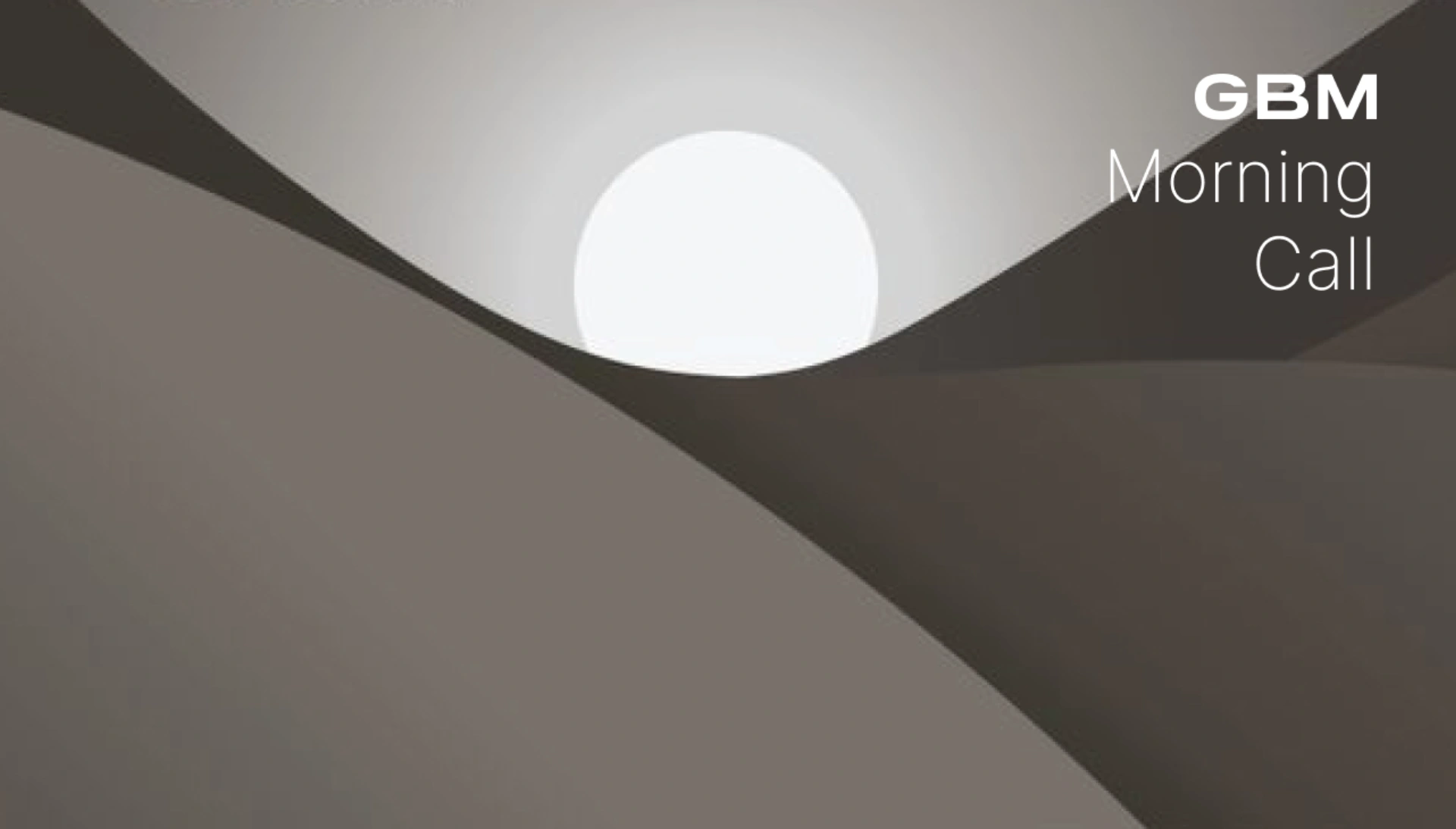 GBM — Morning Call Podcast
